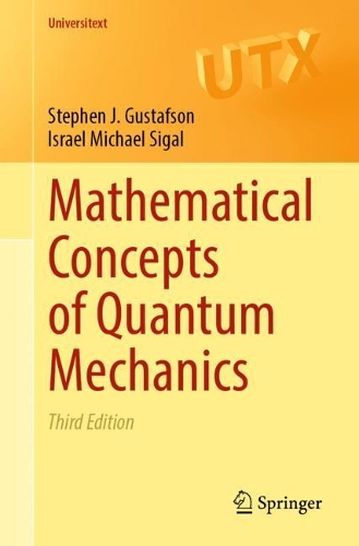 [object Object] «Mathematical Concepts of Quantum Mechanics», авторів Ізраель Майкл Сігал, Стівен Дж. Густафсон - фото №1