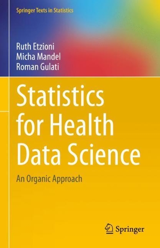 [object Object] «Statistics for Health Data Science: An Organic Approach», авторів Міха Мандель, Роман Гулаті, Рут Етціоні - фото №1