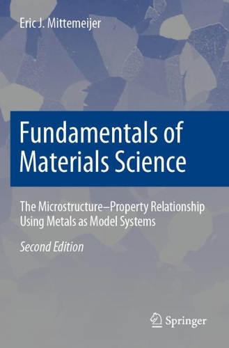 [object Object] «Fundamentals of Materials Science: The Microstructure–Property Relationship Using Metals as Model Systems», автор Эрик Дж. Миттемейер - фото №1