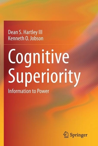 Бумажная книга «Cognitive Superiority: Information to Power», авторов Дин С. Хартли III, Кеннет О. Джобсон - фото №1