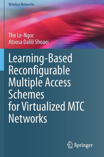 [object Object] «Learning-Based Reconfigurable Multiple Access Schemes for Virtualized MTC Networks», авторів Атуса Далілі Шоаеї, То Ле Нгок - фото №1