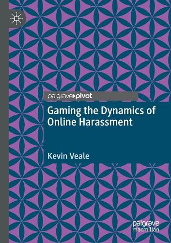 Бумажная книга «Gaming the Dynamics of Online Harassment», автор Кевин Вил - фото №1