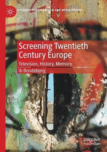 Бумажная книга «Screening Twentieth Century Europe: Television, History, Memory», автор Иб Бондебьерг - фото №1