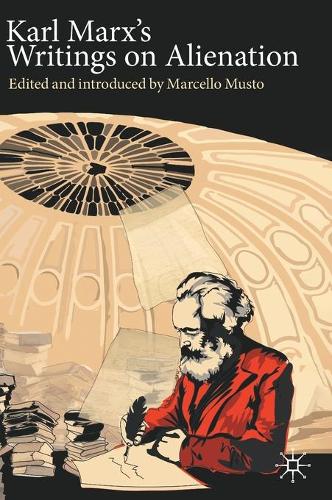 Бумажная книга «Karl Marx's Writings on Alienation», автор Марчелло Мусто - фото №1