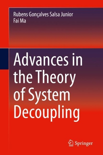 Паперова книга «Advances in the Theory of System Decoupling», авторів Фай Ма, Рубен Гонсалвес Сальса Жуніор - фото №1