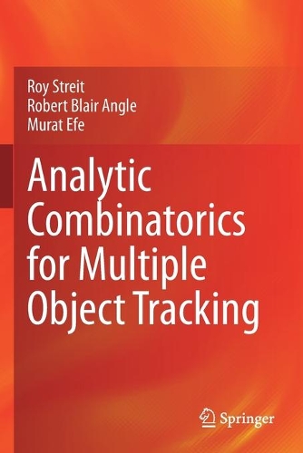 [object Object] «Analytic Combinatorics for Multiple Object Tracking», авторов Мурат Эфе, Роберт Блэр Энгл, Рой Стрейт - фото №1