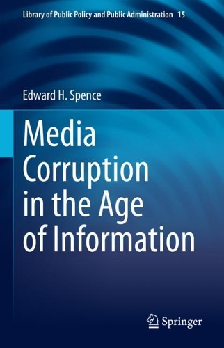 Паперова книга «Media Corruption in the Age of Information», автор Едвард Х. Спенс - фото №1