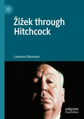 Бумажная книга «Žižek through Hitchcock», автор Лоуренс Симмонс - фото №1