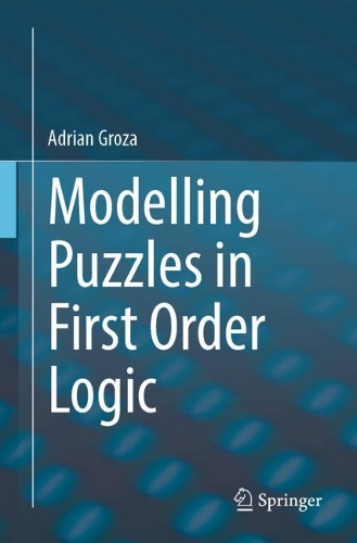 [object Object] «Modelling Puzzles in First Order Logic», автор Адріан Ґроза - фото №1