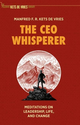 Паперова книга «The CEO Whisperer: Meditations on Leadership, Life, and Change», автор Манфред Ф. Р. Кетс де Вріс - фото №1