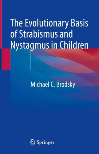 Паперова книга «The Evolutionary Basis of Strabismus and Nystagmus in Children», автор Майкл К. Бродський - фото №1