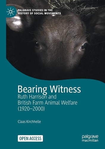 Бумажная книга «Bearing Witness: Ruth Harrison and British Farm Animal Welfare (1920–2000)», автор Клаас Кирхелле - фото №1