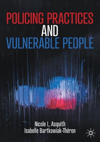 Бумажная книга «Policing Practices and Vulnerable People», авторов Изабелла Бартковяк-Терон, Николь Л. Асквит - фото №1
