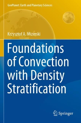 [object Object] «Foundations of Convection with Density Stratification», автор Кшиштоф А. Мізерські - фото №1