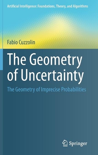 [object Object] «The Geometry of Uncertainty: The Geometry of Imprecise Probabilities», автор Фабио Куццолин - фото №1