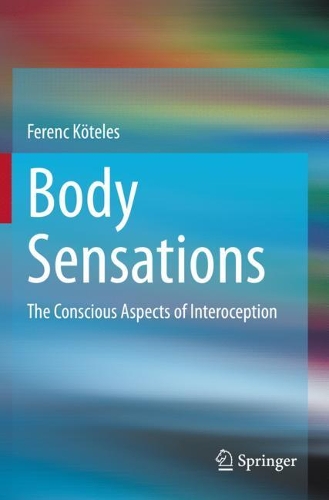 Бумажная книга «Body Sensations: The Conscious Aspects of Interoception», автор Ференц Кетелес - фото №1