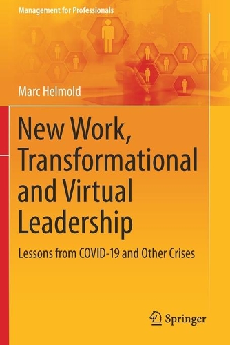 Бумажная книга «New Work, Transformational and Virtual Leadership: Lessons from COVID-19 and Other Crises», автор Марк Гельмольд - фото №1
