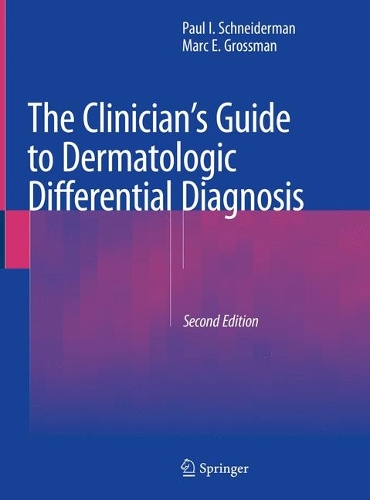 Паперова книга «The Clinician's Guide to Dermatologic Differential Diagnosis», авторів Марк Е. Гроссман, Пол І. Шнайдерман - фото №1
