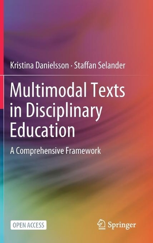 [object Object] «Multimodal Texts in Disciplinary Education: A Comprehensive Framework», авторов Кристина Даниэльссон, Стаффан Селандер - фото №1