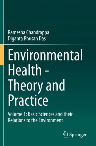 Бумажная книга «Environmental Health - Theory and Practice: Volume 1: Basic Sciences and their Relations to the Environment», авторов Диганта Бхусан Дас, Рамеша Чандраппа - фото №1