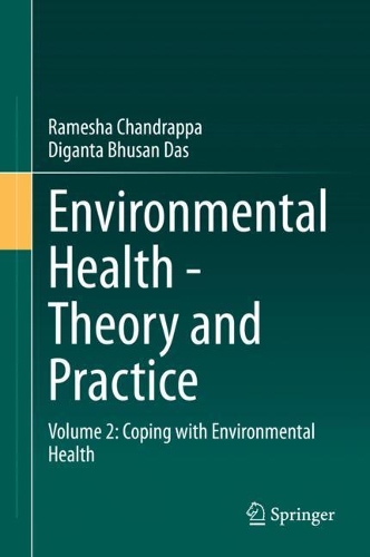Бумажная книга «Environmental Health - Theory and Practice: Volume 2: Coping with Environmental Health», авторов Диганта Бхусан Дас, Рамеша Чандраппа - фото №1