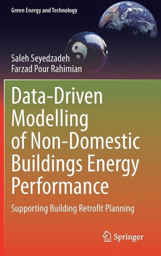 Бумажная книга «Data-Driven Modelling of Non-Domestic Buildings Energy Performance: Supporting Building Retrofit Planning», авторов Фарзад Пур Рахимиан, Салех Сейедзаде - фото №1