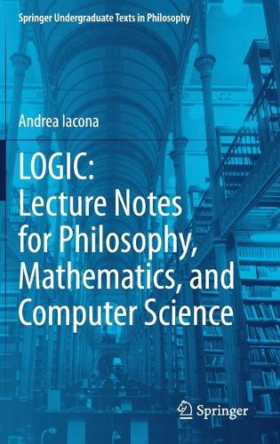[object Object] «LOGIC: Lecture Notes for Philosophy, Mathematics, and Computer Science», автор Андреа Якона - фото №1