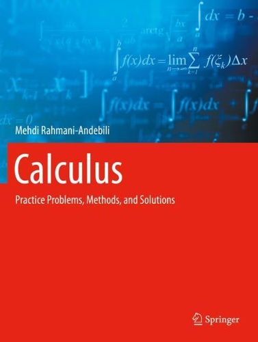 [object Object] «Calculus: Practice Problems, Methods, and Solutions», автор Мехді Рахмані-Андебілі - фото №1