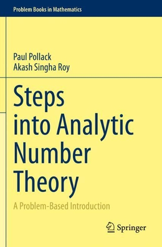 [object Object] «Steps into Analytic Number Theory: A Problem-Based Introduction», авторов Акаш Сингха Рой, Пол Поллак - фото №1