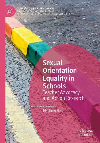 Бумажная книга «Sexual Orientation Equality in Schools: Teacher Advocacy and Action Research», автор Мэтью Холт - фото №1