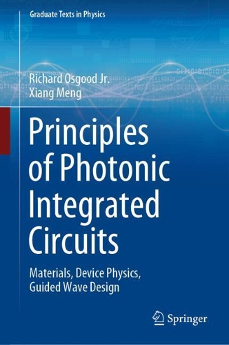 [object Object] «Principles of Photonic Integrated Circuits: Materials, Device Physics, Guided Wave Design», авторов Ричард Осгуд-младший, Сян Мэн - фото №1