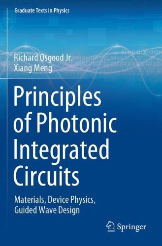 [object Object] «Principles of Photonic Integrated Circuits: Materials, Device Physics, Guided Wave Design», авторов Ричард Осгуд-младший, Сян Мэн - фото №1