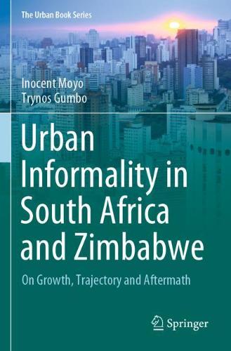 Паперова книга «Urban Informality in South Africa and Zimbabwe: On Growth, Trajectory and Aftermath», авторів Inocent Moyo, Трінос Гамбо - фото №1