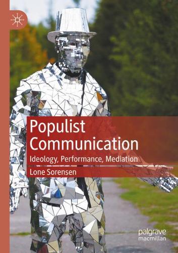 Бумажная книга «Populist Communication: Ideology, Performance, Mediation», автор Лоне Соренсен - фото №1