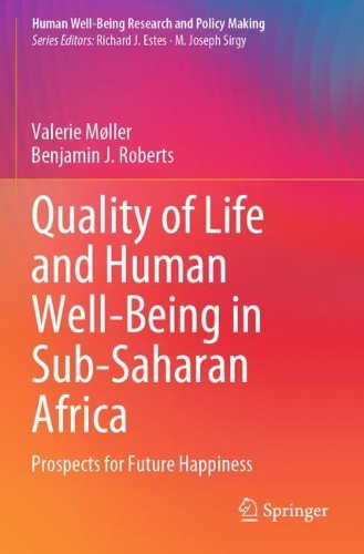 Бумажная книга «Quality of Life and Human Well-Being in Sub-Saharan Africa: Prospects for Future Happiness», авторов Бенджамин Дж. Робертс, Валери Мёллер - фото №1