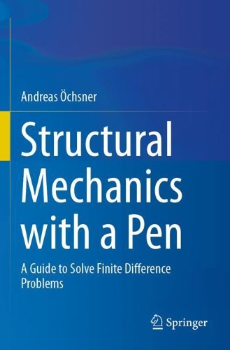 [object Object] «Structural Mechanics with a Pen: A Guide to Solve Finite Difference Problems», автор Андреас Окснер - фото №1