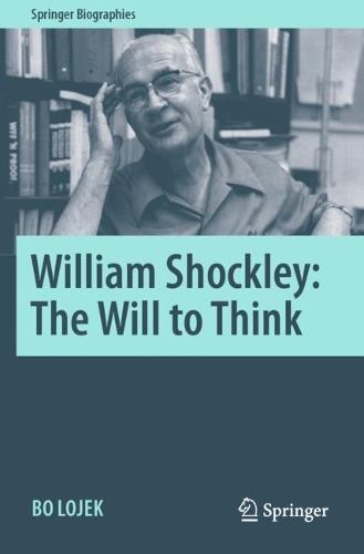Бумажная книга «William Shockley: The Will to Think», автор Бо Лойек - фото №1