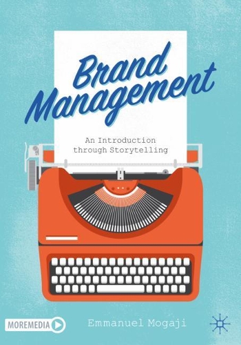 Паперова книга «Brand Management: An Introduction through Storytelling», автор Еммануель Могаджі - фото №1