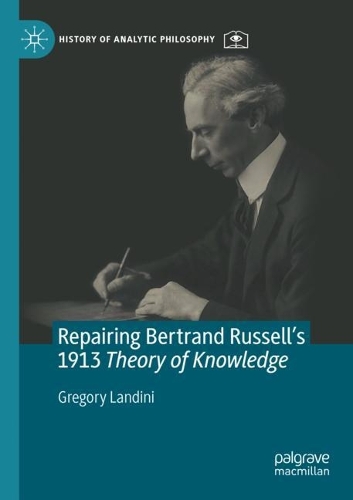 Бумажная книга «Repairing Bertrand Russell’s 1913 Theory of Knowledge», автор Грегори Ландини - фото №1