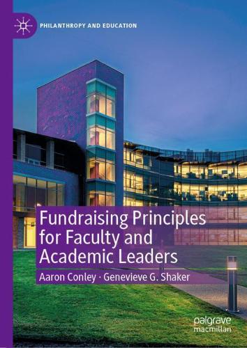 Паперова книга «Fundraising Principles for Faculty and Academic Leaders», авторів Аарон Конлі, Женев'єва Г. Шейкер - фото №1