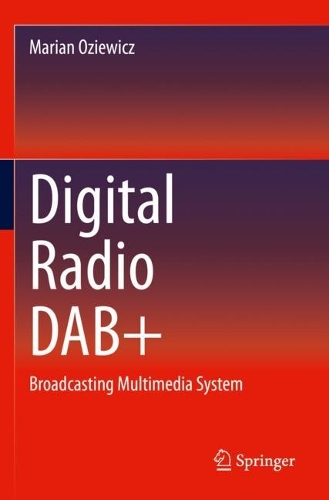 [object Object] «Digital Radio DAB+: Broadcasting Multimedia System», автор Маріан Озевіч - фото №1