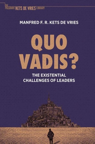 Паперова книга «Quo Vadis?: The Existential Challenges of Leaders», автор Манфред Ф. Р. Кетс де Вріс - фото №1