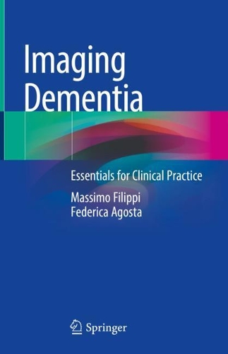 Бумажная книга «Imaging Dementia: Essentials for Clinical Practice», авторов Федерика Агоста, Массимо Филиппи - фото №1