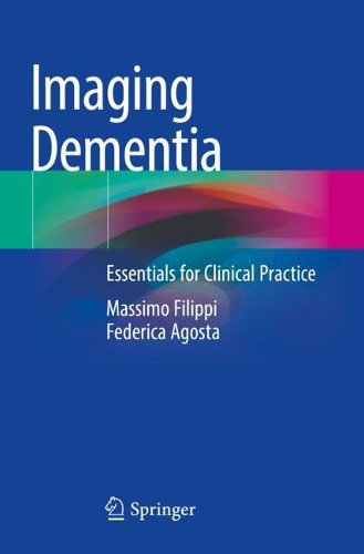 Бумажная книга «Imaging Dementia: Essentials for Clinical Practice», авторов Федерика Агоста, Массимо Филиппи - фото №1