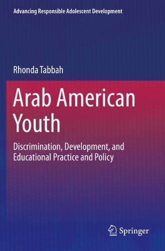 Бумажная книга «Arab American Youth: Discrimination, Development, and Educational Practice and Policy», автор Ронда Таббах - фото №1