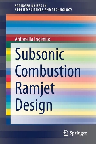 Бумажная книга «Subsonic Combustion Ramjet Design», автор Антонелла Индженито - фото №1
