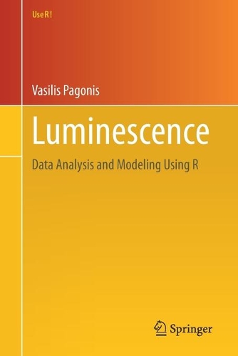 [object Object] «Luminescence: Data Analysis and Modeling Using R», автор Василіс Пагоніс - фото №1