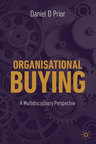 Паперова книга «Organisational Buying: A Multidisciplinary Perspective», автор Деніел Д. Пріор - фото №1