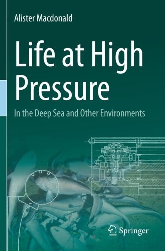 Бумажная книга «Life at High Pressure: In the Deep Sea and Other Environments», автор Алистер Макдональд - фото №1