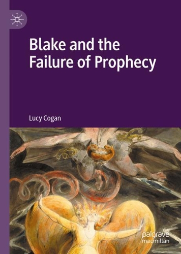 Паперова книга «Blake and the Failure of Prophecy», автор Люсі Коган - фото №1